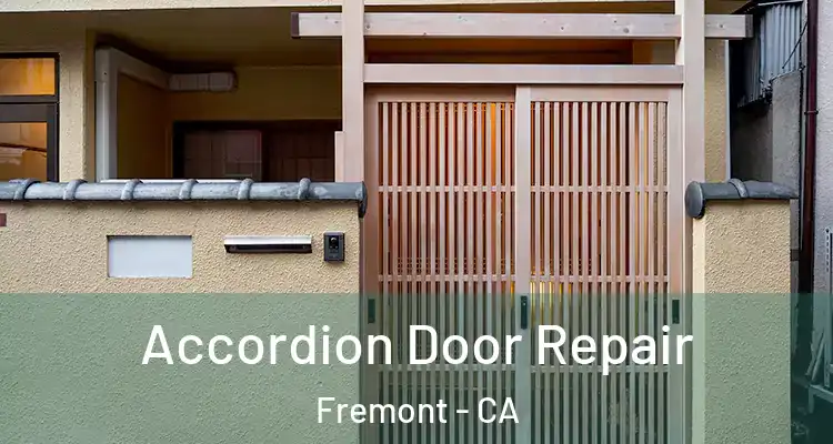  Accordion Door Repair Fremont - CA