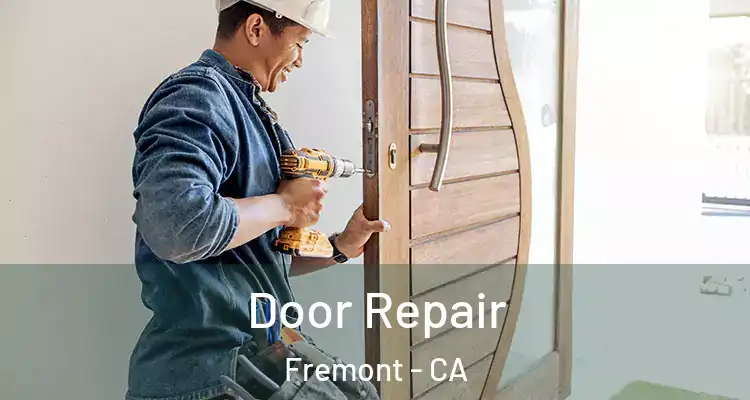  Door Repair Fremont - CA