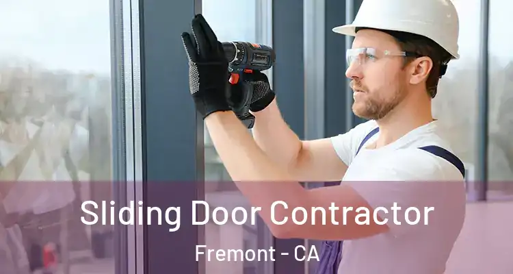  Sliding Door Contractor Fremont - CA