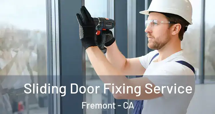  Sliding Door Fixing Service Fremont - CA